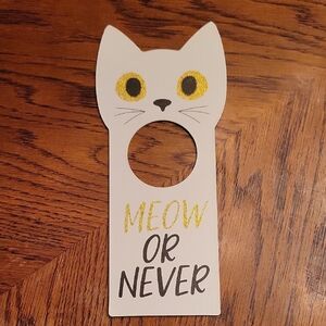 NEW "Meow Or Never" Cat Door Hanger - White and Gold